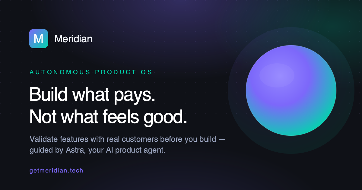 Introducing Meridian: the Autonomous Product OS